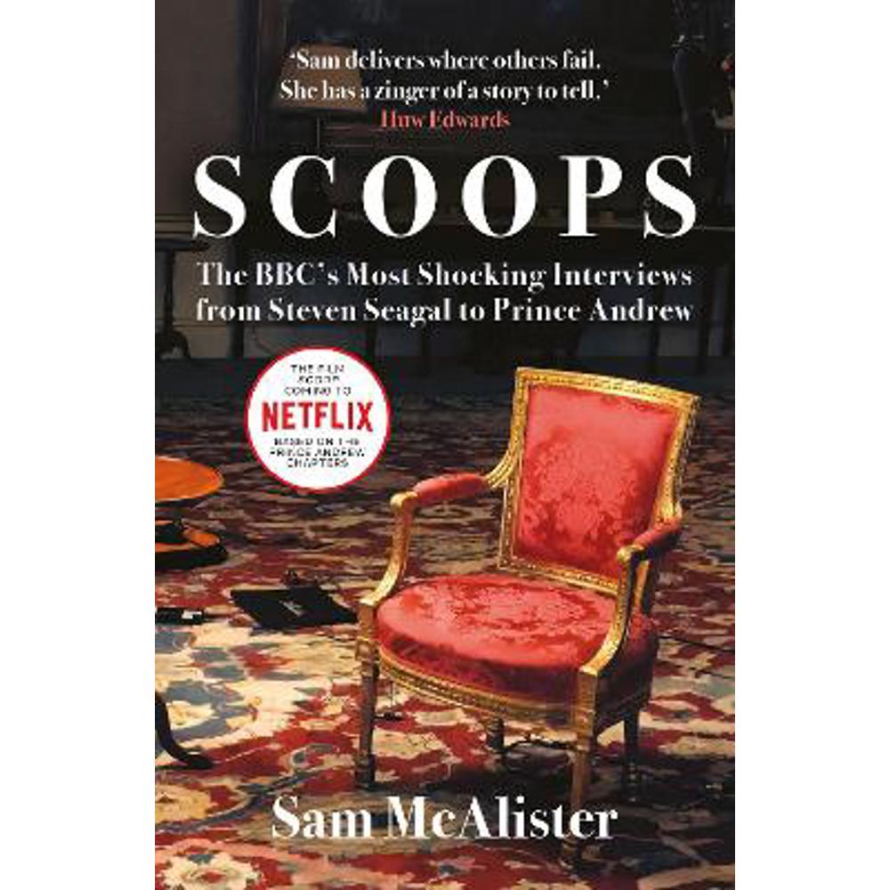Scoops: Soon to be a major Netflix film starring Gillian Anderson (Paperback) - Sam McAlister